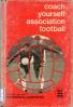 Coach yourself association football Play the game series